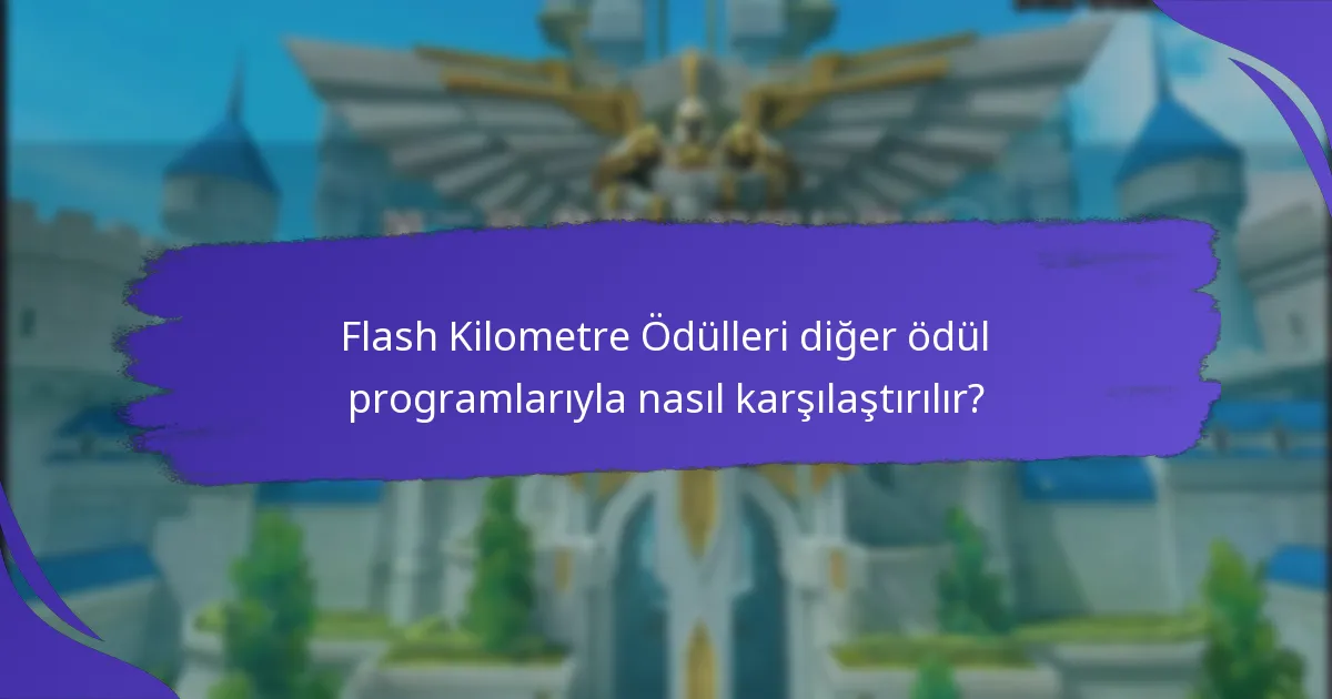 Flash Kilometre Ödüllerine nasıl katılırım?