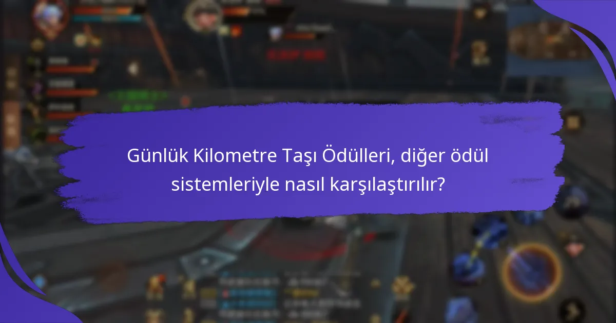 Günlük Kilometre Taşı Ödüllerinin Faydaları Nelerdir?