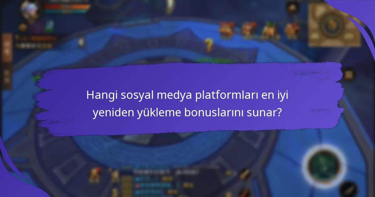 Sosyal medya yeniden yükleme bonusları nasıl çalışır?