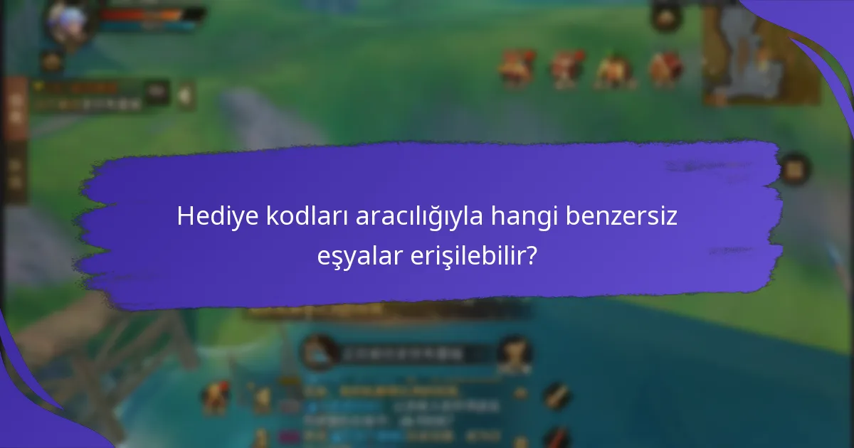 Etkinliklere özel hediye kodları ne zaman mevcut?