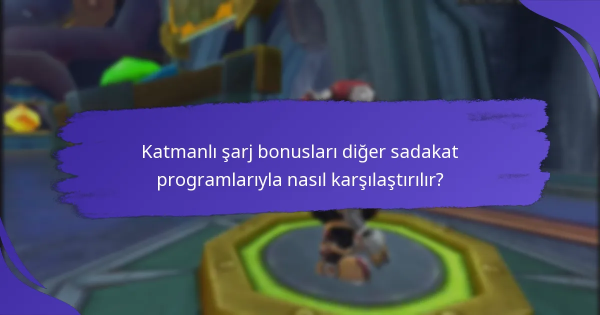 Katmanlı şarj bonusları nasıl çalışır?