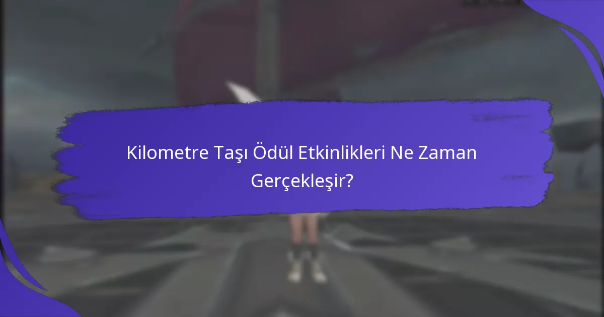 Kilometre Taşı Ödülleri için Hangi Zorlukları Tamamlamam Gerekir?