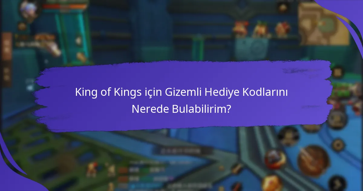 King of Kings’te Gizemli Hediye Kodları Nasıl Kullanılır?