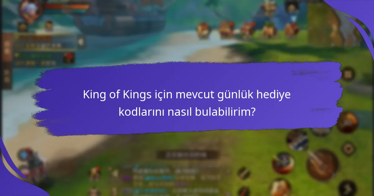 King of Kings’te hediye kodlarını nasıl kullanabilirim?