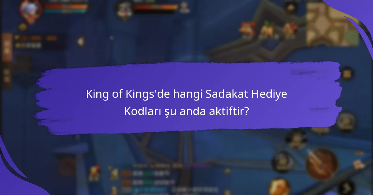 Oyuncular King of Kings’deki Sadakat Hediye Kodlarını nasıl kullanabilir?