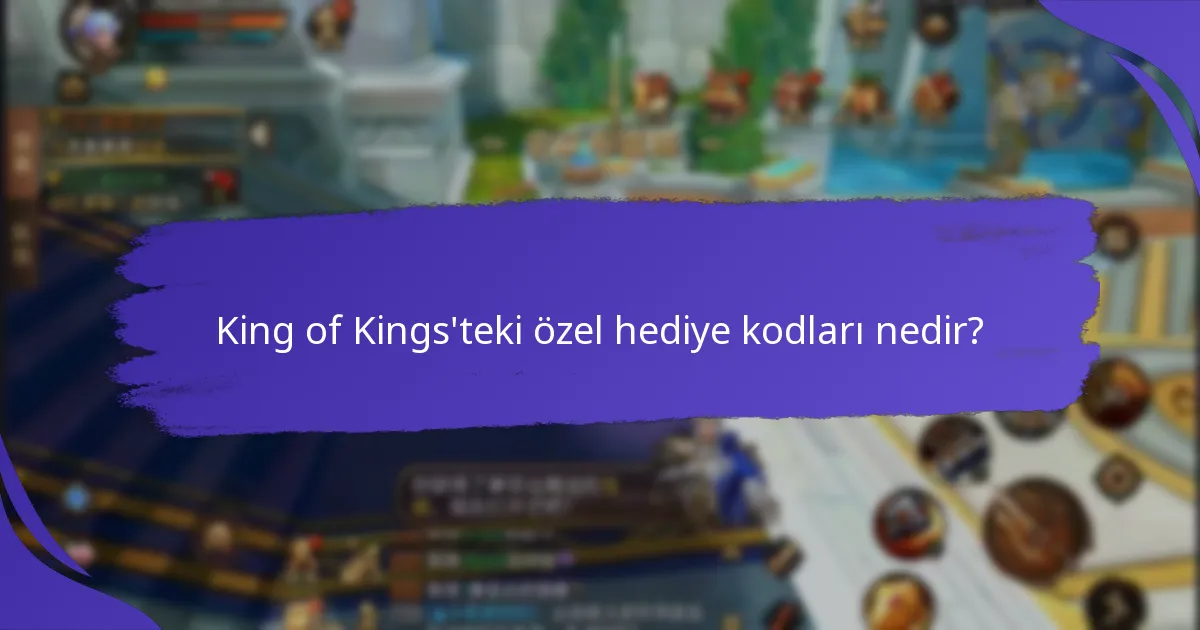 Özel hediye kodları ne zaman süresi doluyor?