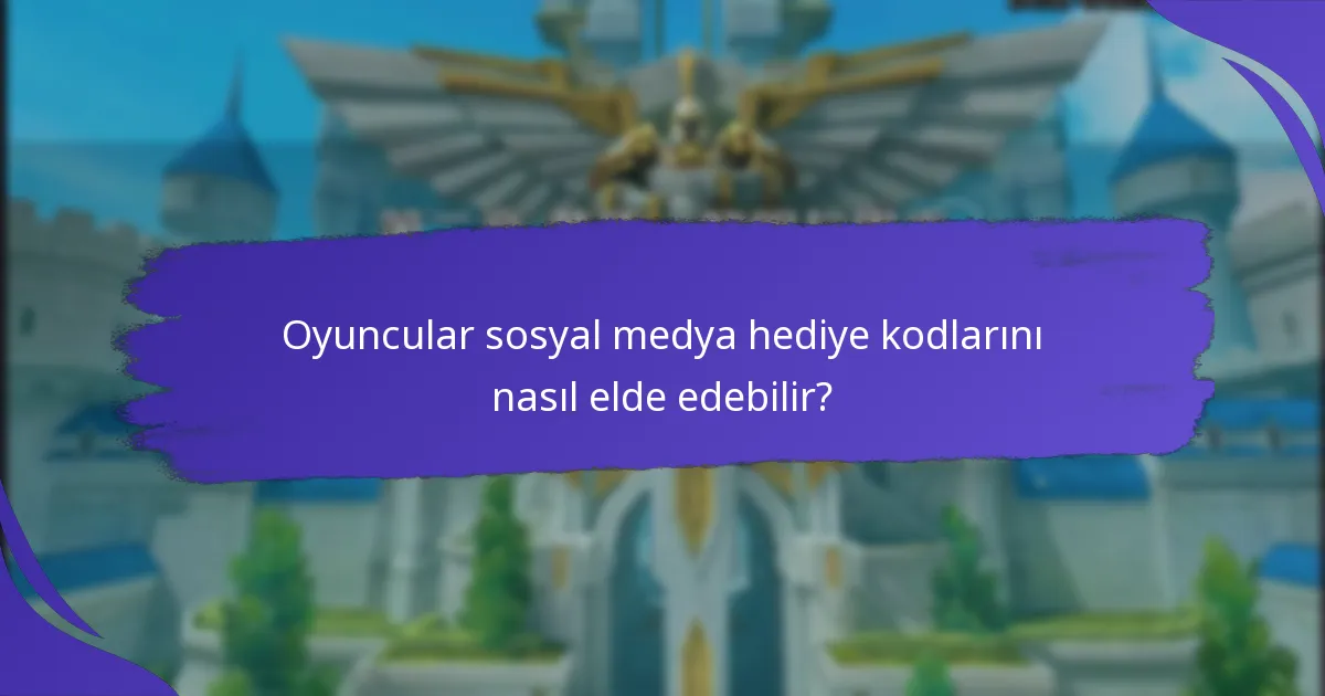 Sosyal medya hediye kodlarının faydaları nelerdir?