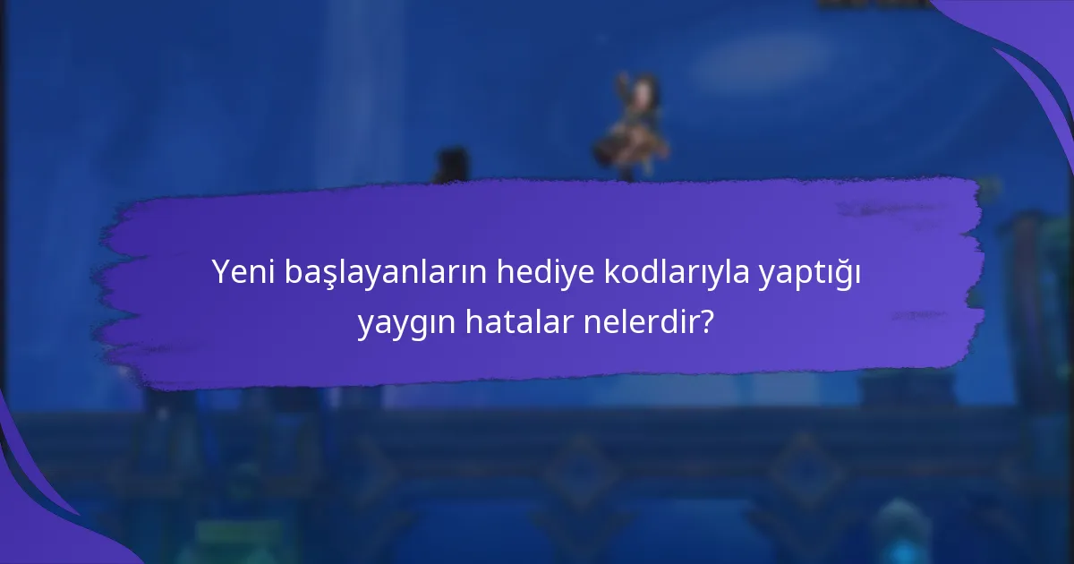 Yeni hediye kodları ne sıklıkla yayınlanır?