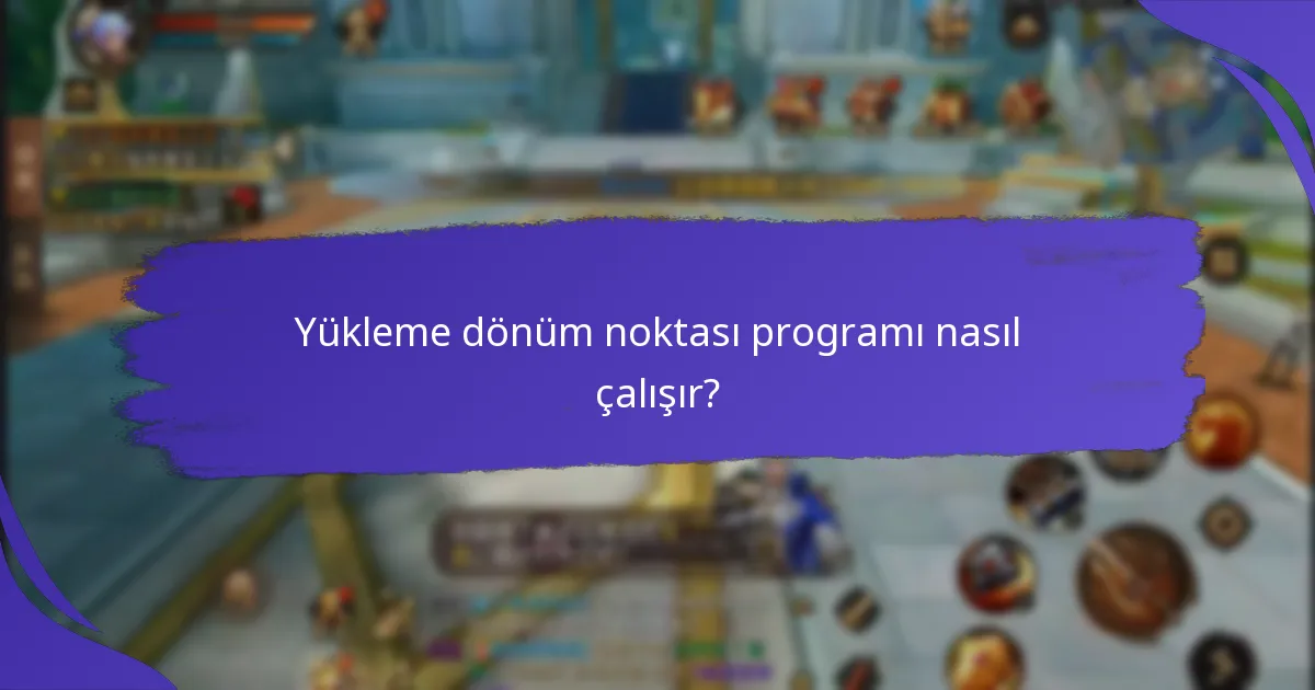 Kullanıcılar yükleme dönüm noktası programına nasıl kaydolabilir?